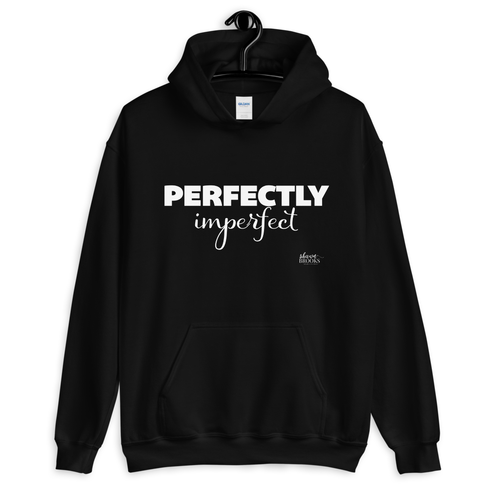 Download Perfectly Imperfect Unisex Hoodie - Shop ShawnBrooks.com